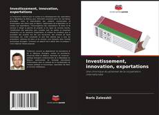 Investissement, innovation, exportations kitap kapağı