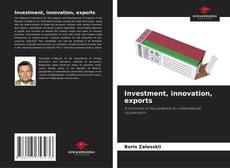 Copertina di Investment, innovation, exports