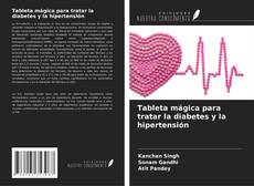 Capa do livro de Tableta mágica para tratar la diabetes y la hipertensión 