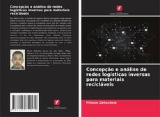 Copertina di Concepção e análise de redes logísticas inversas para materiais recicláveis