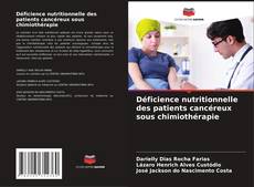 Bookcover of Déficience nutritionnelle des patients cancéreux sous chimiothérapie