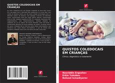 Buchcover von QUISTOS COLEDOCAIS EM CRIANÇAS