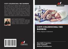 CISTI COLEDOCHALI NEI BAMBINI kitap kapağı