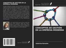 CONCEPTOS DE GESTIÓN EN LA EMPRESA MODERNA kitap kapağı
