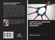 Bookcover of CONCETTI DI GESTIONE NEL BUSINESS MODERNO
