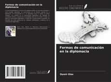 Bookcover of Formas de comunicación en la diplomacia