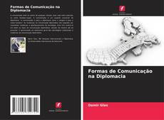 Portada del libro de Formas de Comunicação na Diplomacia