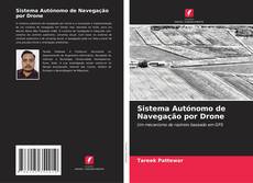 Borítókép a  Sistema Autónomo de Navegação por Drone - hoz