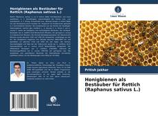Honigbienen als Bestäuber für Rettich (Raphanus sativus L.) kitap kapağı