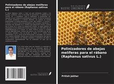 Bookcover of Polinizadores de abejas melíferas para el rábano (Raphanus sativus L.)