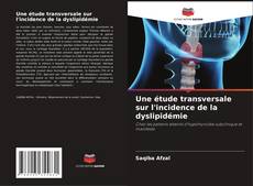 Buchcover von Une étude transversale sur l'incidence de la dyslipidémie