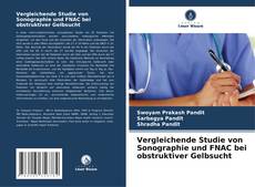 Buchcover von Vergleichende Studie von Sonographie und FNAC bei obstruktiver Gelbsucht