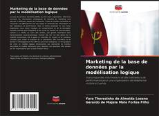 Marketing de la base de données par la modélisation logique kitap kapağı
