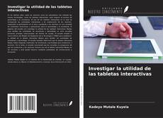 Bookcover of Investigar la utilidad de las tabletas interactivas
