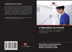 Bookcover of L'éducation au travail
