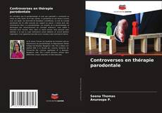 Bookcover of Controverses en thérapie parodontale