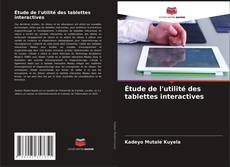 Copertina di Étude de l'utilité des tablettes interactives