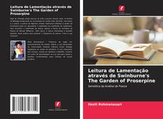 Leitura de Lamentação através de Swinburne's The Garden of Proserpine的封面