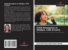 Buchcover von Child Hemogram in Abidjan, Côte d'Ivoire