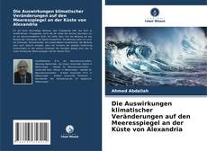 Bookcover of Die Auswirkungen klimatischer Veränderungen auf den Meeresspiegel an der Küste von Alexandria