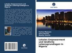 Couverture de Lokales Empowerment und ländliche Lebensgrundlagen in Nigeria