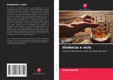 Обложка Violência e vício