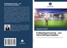 Bookcover of Fußballsponsoring - ein Geschäftsparadigma