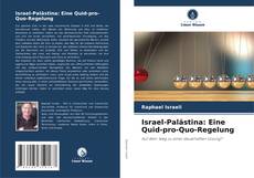 Обложка Israel-Palästina: Eine Quid-pro-Quo-Regelung