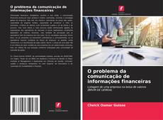 Bookcover of O problema da comunicação de informações financeiras