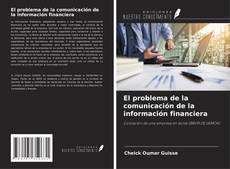 Bookcover of El problema de la comunicación de la información financiera
