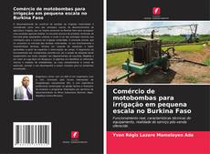 Bookcover of Comércio de motobombas para irrigação em pequena escala no Burkina Faso