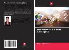 Bookcover of Nanomateriais e suas aplicações