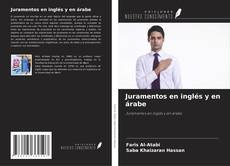 Bookcover of Juramentos en inglés y en árabe