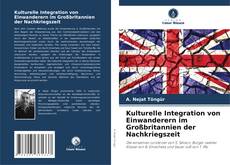 Bookcover of Kulturelle Integration von Einwanderern im Großbritannien der Nachkriegszeit