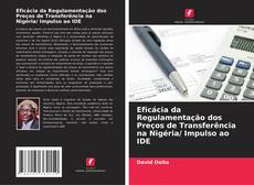 Обложка Eficácia da Regulamentação dos Preços de Transferência na Nigéria/ Impulso ao IDE
