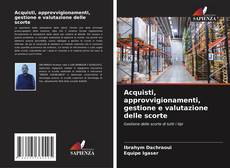 Buchcover von Acquisti, approvvigionamenti, gestione e valutazione delle scorte