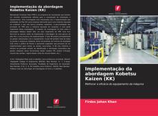 Implementação da abordagem Kobetsu Kaizen (KK) kitap kapağı