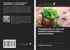 Propagación in vitro de plantas medicinales y ornamentales kitap kapağı