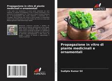 Обложка Propagazione in vitro di piante medicinali e ornamentali