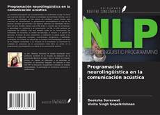 Programación neurolingüística en la comunicación acústica kitap kapağı