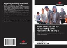 Couverture de Work climate and its relationship with resistance to change