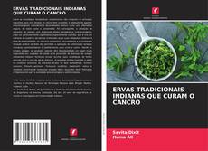 ERVAS TRADICIONAIS INDIANAS QUE CURAM O CANCRO kitap kapağı