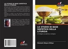 LO STUDIO DI BASE SINTETICO DELLA LITURGIA的封面