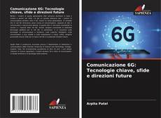 Обложка Comunicazione 6G: Tecnologie chiave, sfide e direzioni future