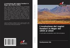 Bookcover of L'evoluzione dei regimi fondiari in Niger dal 1959 al 2010