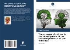 Обложка The synergy of culture in the development of the spiritual potential of the individual