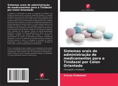 Capa do livro de Sistemas orais de administração de medicamentos para o Tinidazol por Colon Orientado 