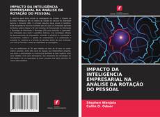 IMPACTO DA INTELIGÊNCIA EMPRESARIAL NA ANÁLISE DA ROTAÇÃO DO PESSOAL的封面