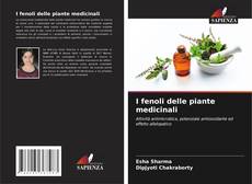 Bookcover of I fenoli delle piante medicinali