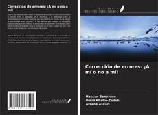 Bookcover of Corrección de errores: ¡A mí o no a mí!